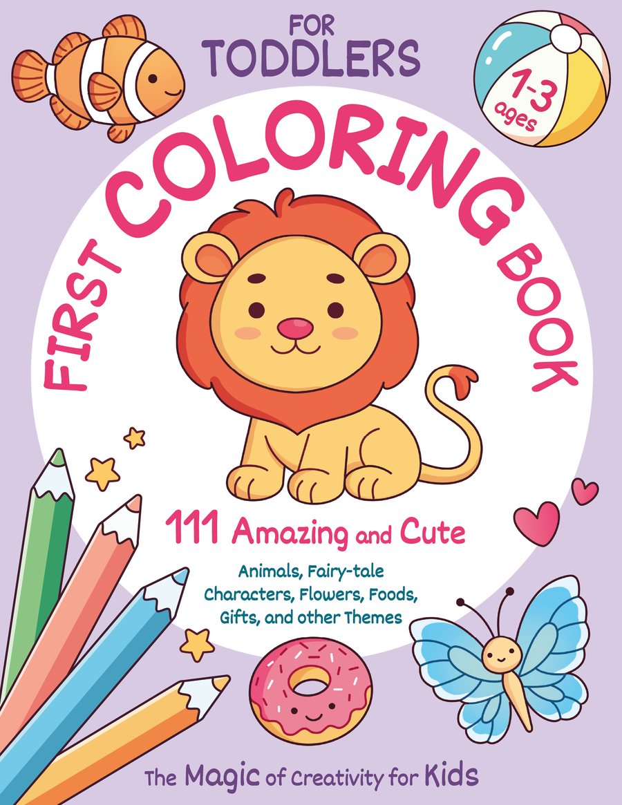 First Coloring Book for Toddlers Ages 1-3